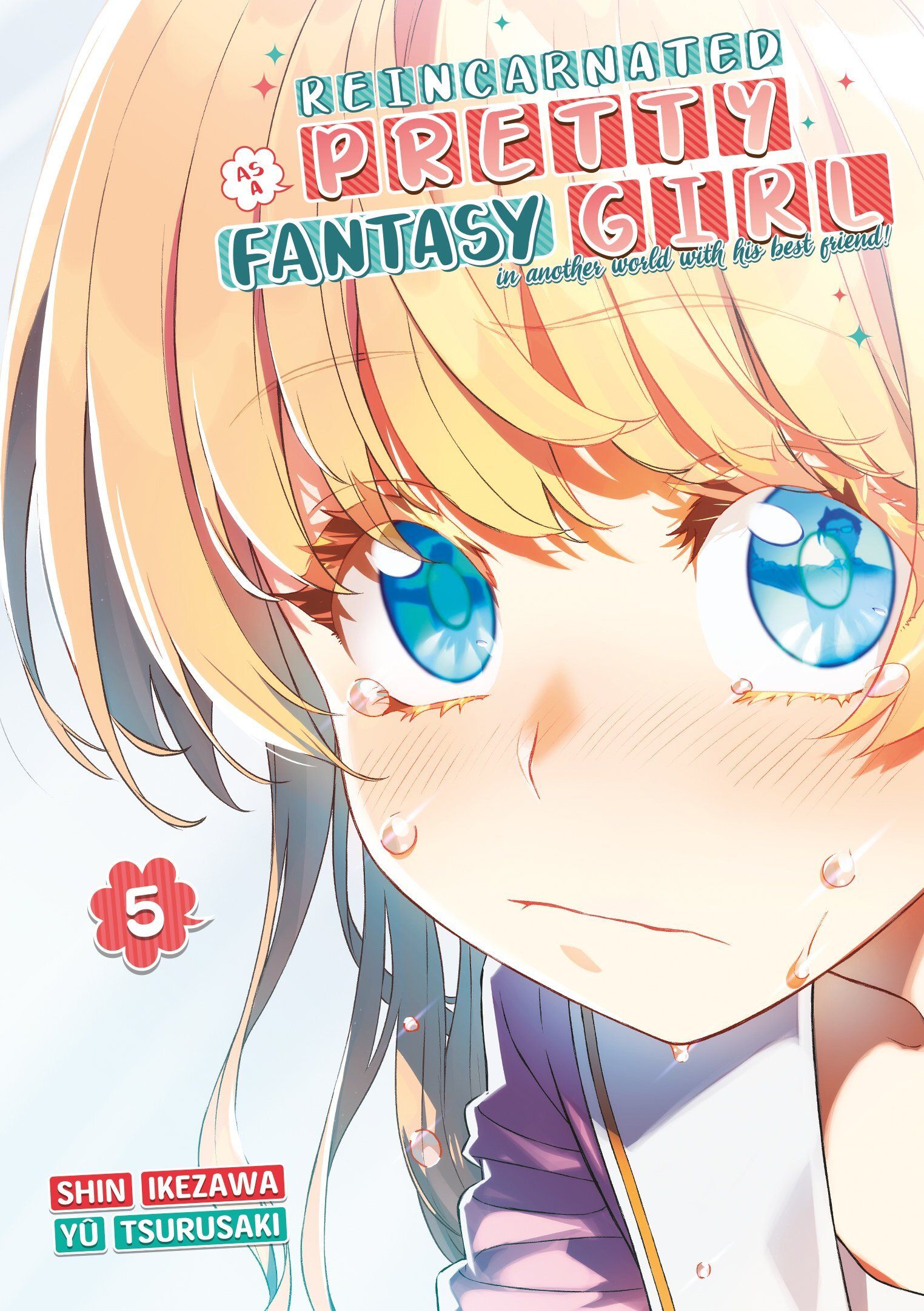 Reincarnated as a Pretty Fantasy Girl Tome 5