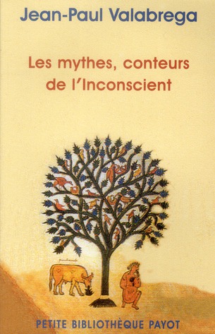Les mythes, conteurs de l'inconscient