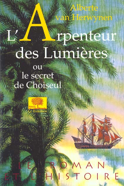 L'Arpenteur des Lumières ou le secret de Choiseul