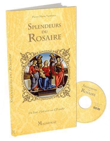 Splendeurs du Rosaire. Avec 1 CD audio