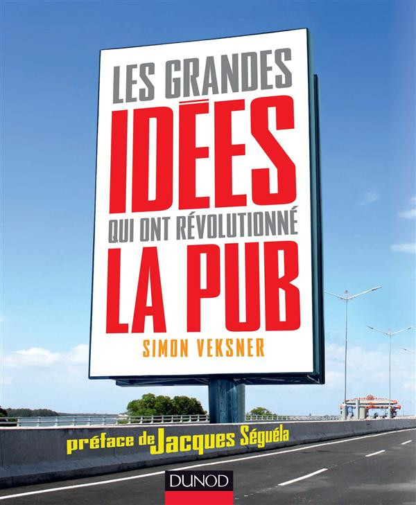 Les grandes idées qui ont révolutionné la pub