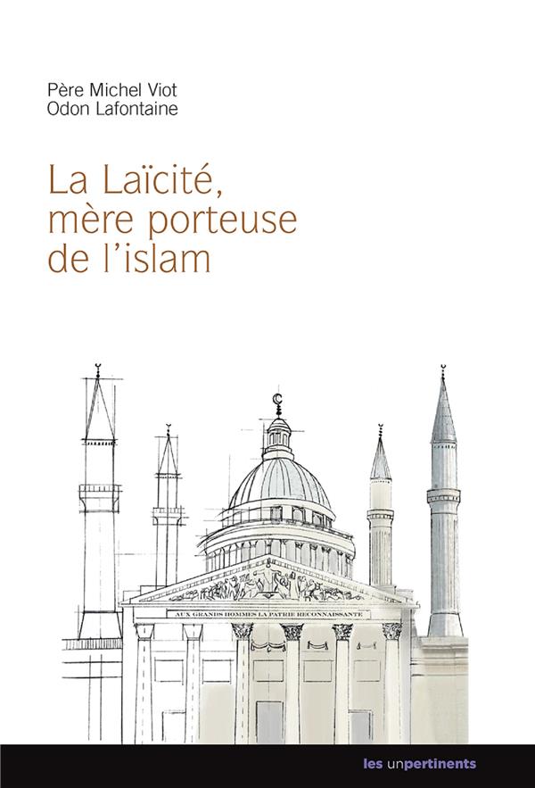 La laïcité, mère porteuse de l'islam ?