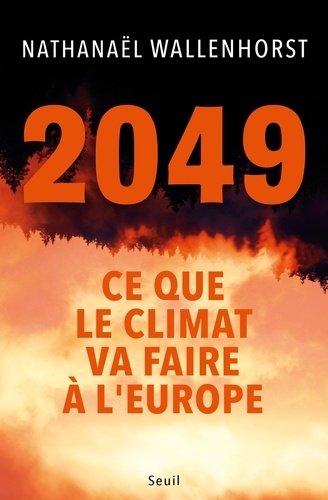 2049. Ce que le climat va faire à l'Europe
