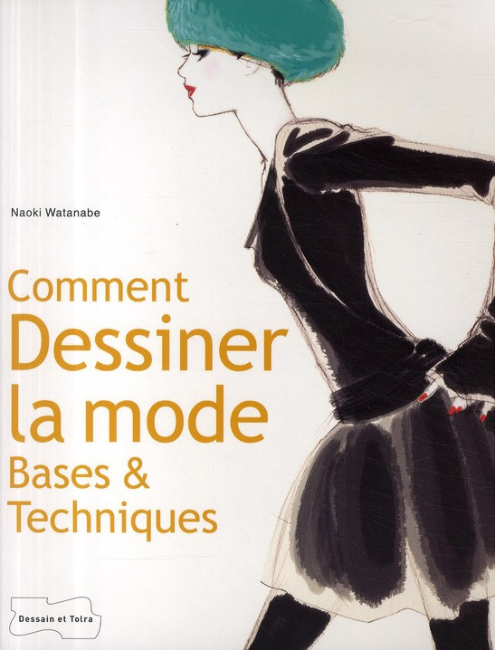 Comment dessiner la mode / Bases & techniques
