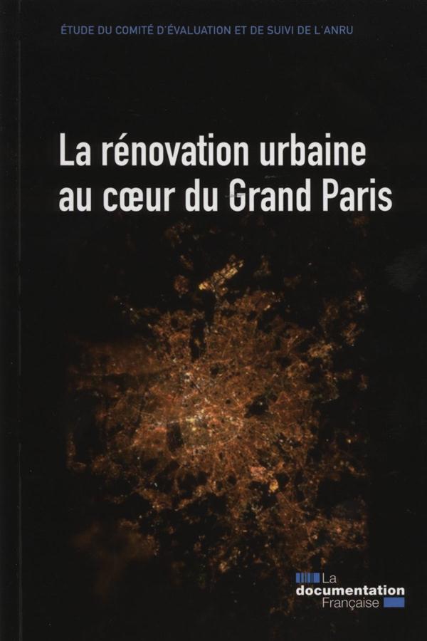 La rénovation urbaine au coeur du Grand Paris