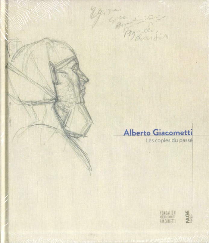 Alberto Giacometti - Les copies du passé