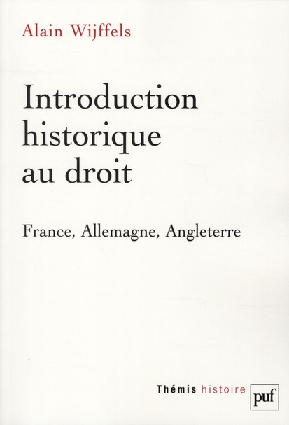 Introduction historique au droit. France, Allemagne, Angleterre