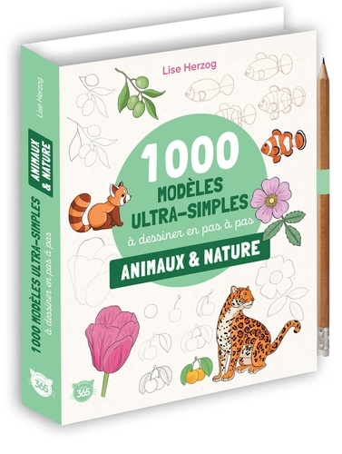 1000 modèles ultra simples à dessiner en pas-à-pas. Animaux & Nature