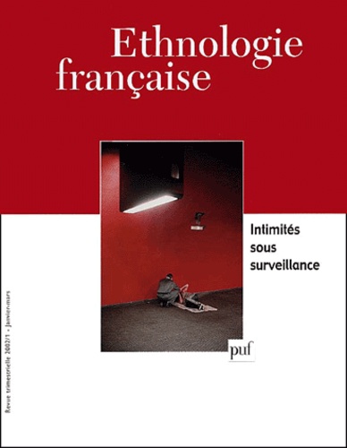 Ethnologie française N° 1, Janvier-mars 2002 : Intimités sous surveillance