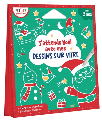 J'attends Noël avec mes dessins sur vitre. Avec 5 feuillets à décalquer, 1 feutre craie et 2 pochoir