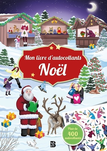 Mon livre d'autocollants Noël. Plus de 400 autocollants