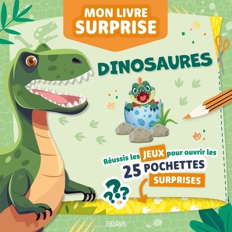 Dinosaures. Mon livre surprise