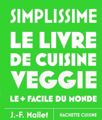 Le livre de cuisine Veggie le facile du monde