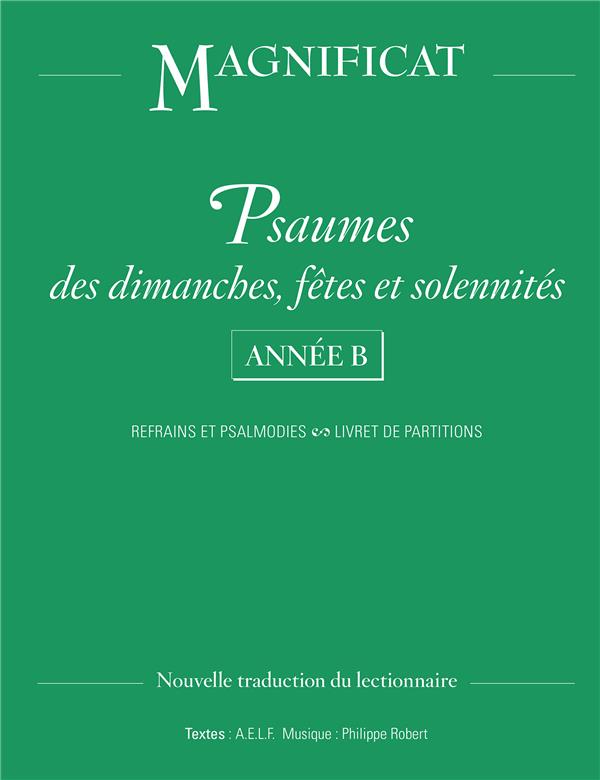 Psaumes des dimanches, fêtes et solennités Année B. Refrains et Psalmodies, Livret de partitions