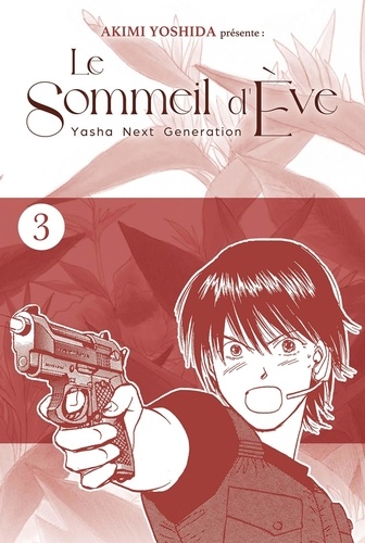 Le sommeil d'Eve - Yasha Next Generation Tome 3