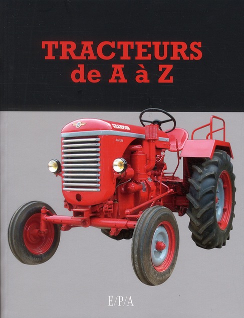 Tracteurs de A à Z