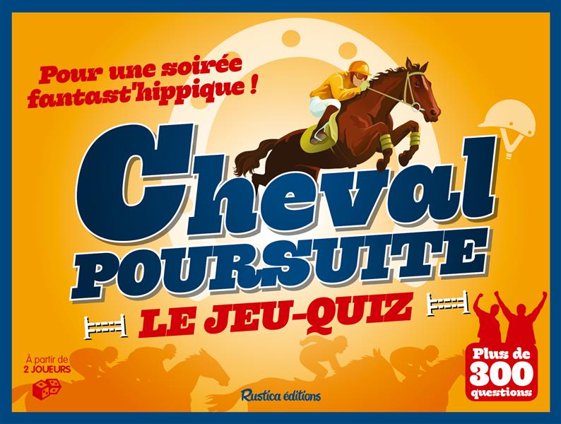 Cheval poursuite. Le jeu-quiz