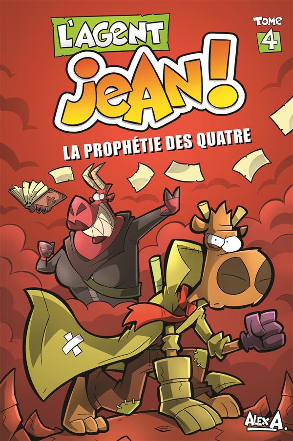 L'agent Jean ! Tome 4 : La prophétie des quatre
