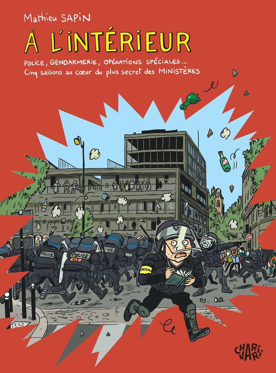 A l'intérieur. Police, gendarmerie, opérations spéciales... Cinq saisons [...]