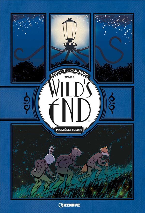 Wild's End. Tome 1 : Premières lueurs