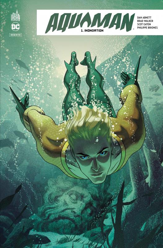 Aquaman Rebirth Tome 1 : Inondation