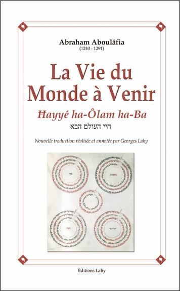La Vie du Monde à Venir - Hayyé ha-Olam ha-Ba