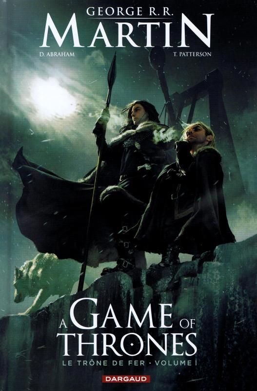 Le trône de fer (A game of Thrones) Tome 1