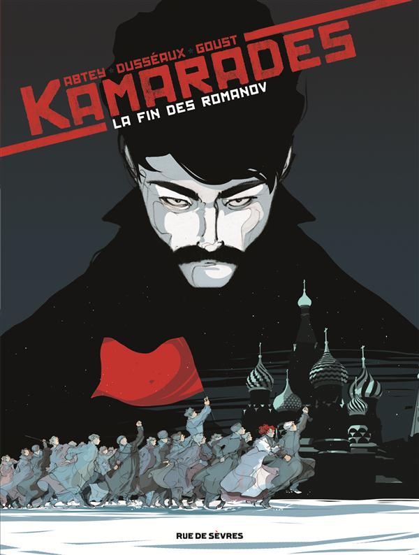 Kamarades Tome 1 : La fin des Romanov