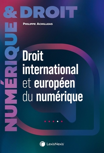 Droit international et européen du numérique