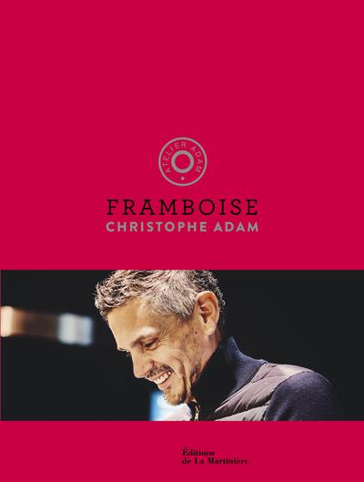 Framboise. Atelier Adam