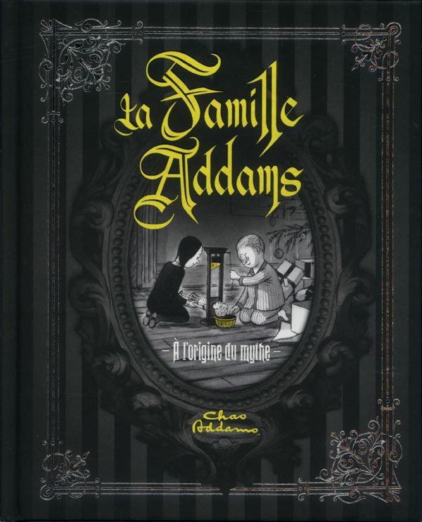 La famille Addams. A l'origine du mythe