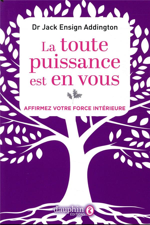 La toute puissance est en vous