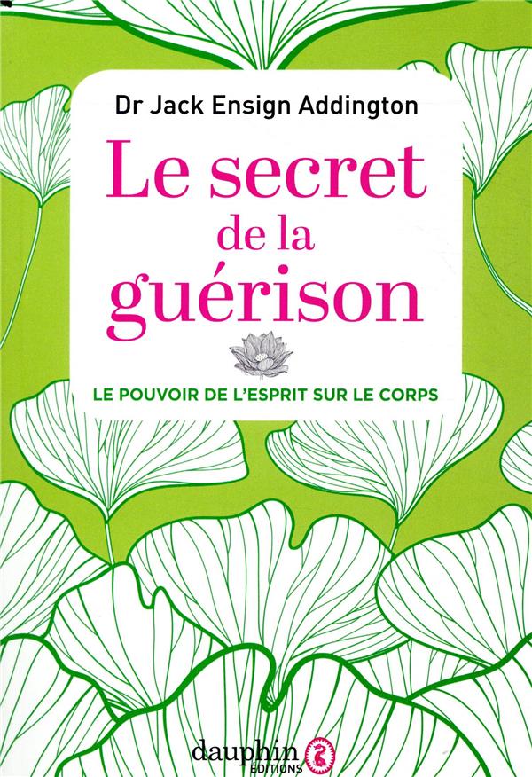 Le secret de la guérison