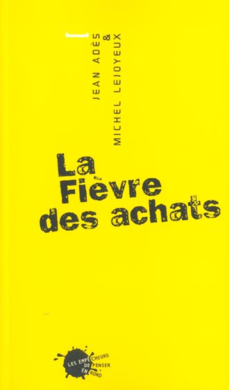 La fièvre des achats