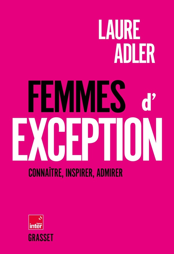 Femmes d'exception. Connaître, inspirer, admirer