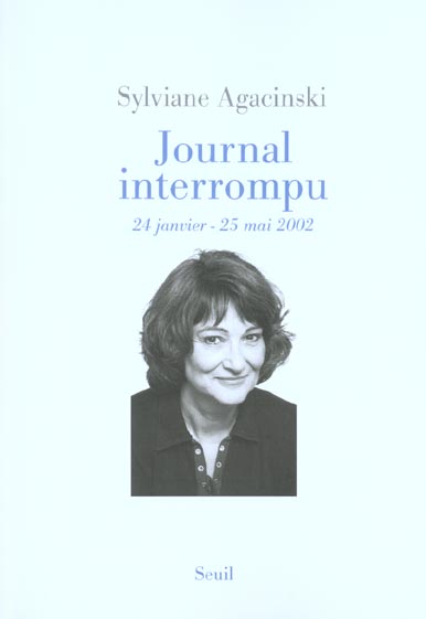 Journal interrompu. 24 janvier - 25 mai 2002
