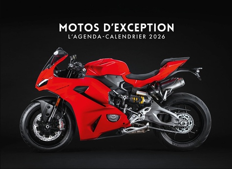 L'agenda-calendrier Motos d'exception. Edition 2026