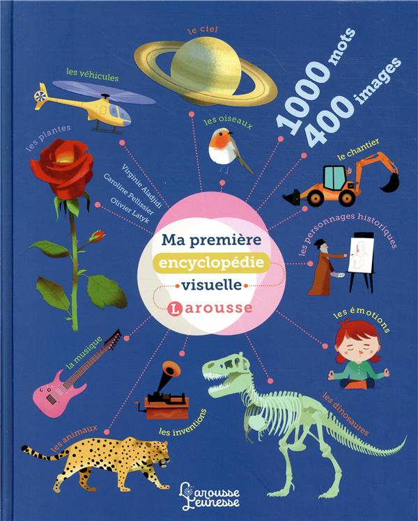 Ma première encyclopédie visuelle Larousse