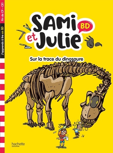 Sami et Julie BD Fin de CP- CE1 - Sur la trace des dinosaures