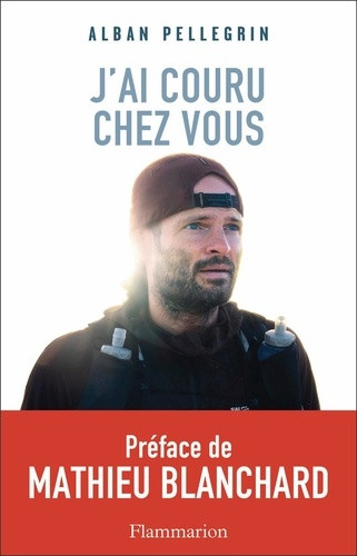 J'ai couru chez vous