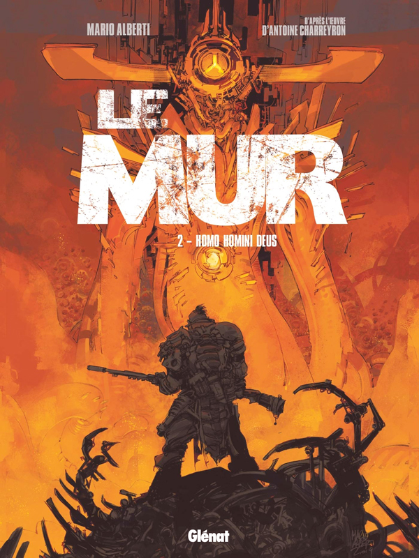 Le Mur Tome 2 : Homo Homini Deus