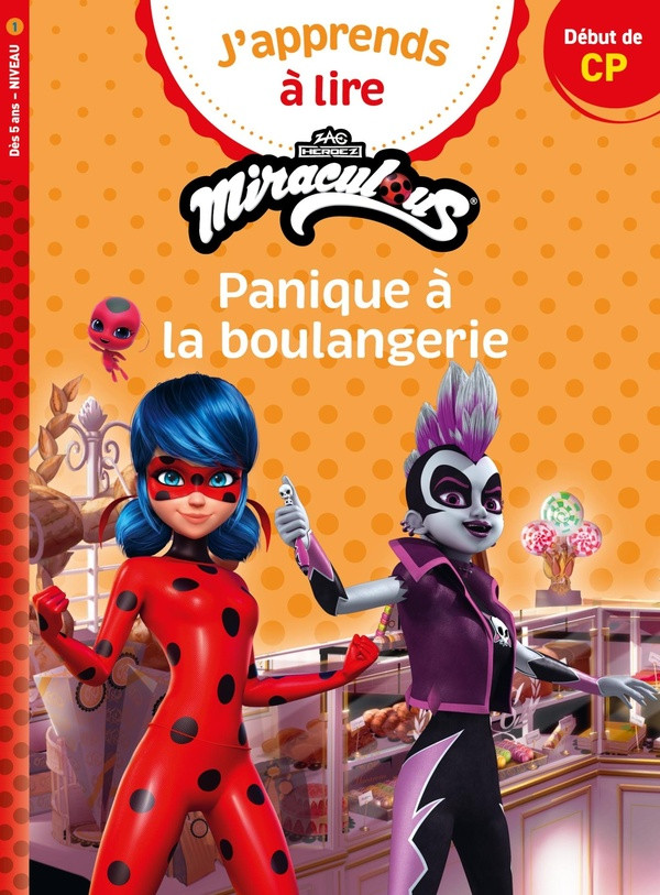Miraculous : Panique à la boulangerie. Début de CP Niveau 1
