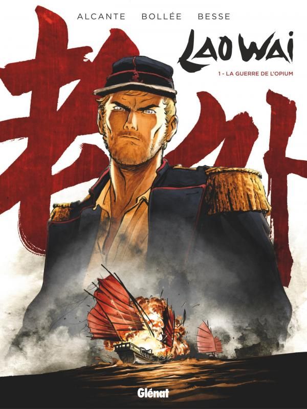Laowai Tome 1 : La guerre de l'opium