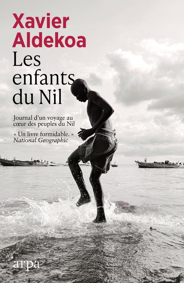 Les enfants du Nil. Journal d'un voyage au coeur des peuples du Nil