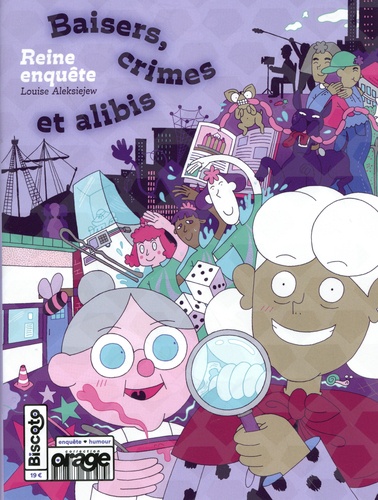 Reine enquête. Baisers, crimes et alibis