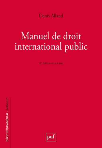 Manuel de droit international public. 12e édition actualisée