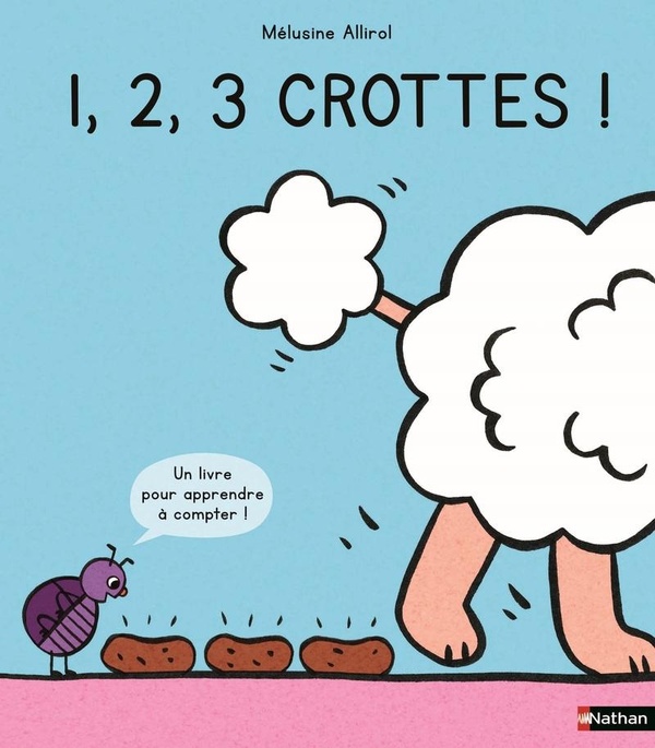 1,2,3 crottes ! Un livre pour apprendre à compter !