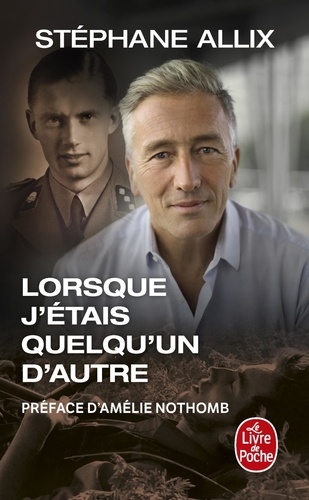 Lorsque j'étais quelqu'un d'autre. Edition revue et augmentée