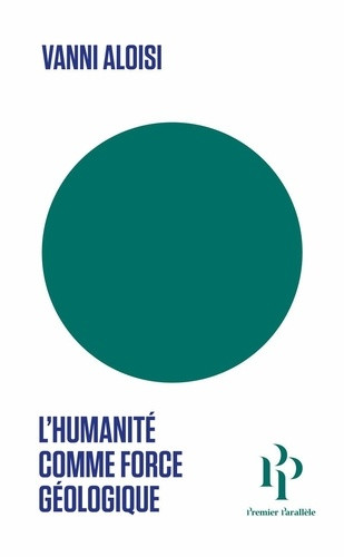 L'humanité comme force géologique