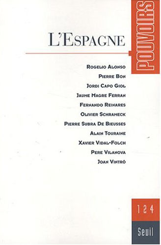 Pouvoirs N° 124 : L'Espagne
